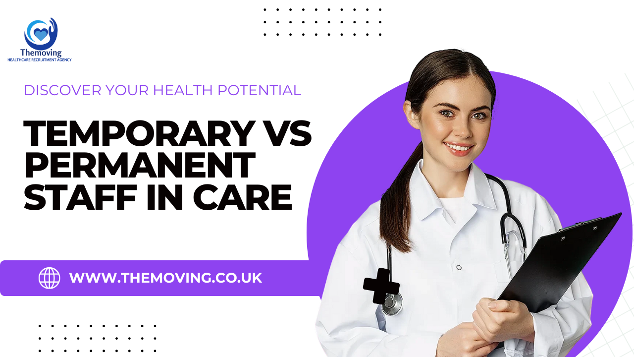 Temporary vs Permanent Staff in Care