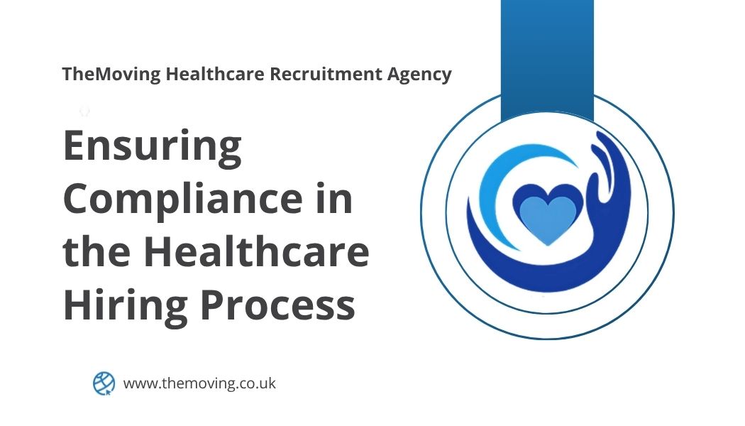 Ensuring Compliance in the Healthcare Hiring Process