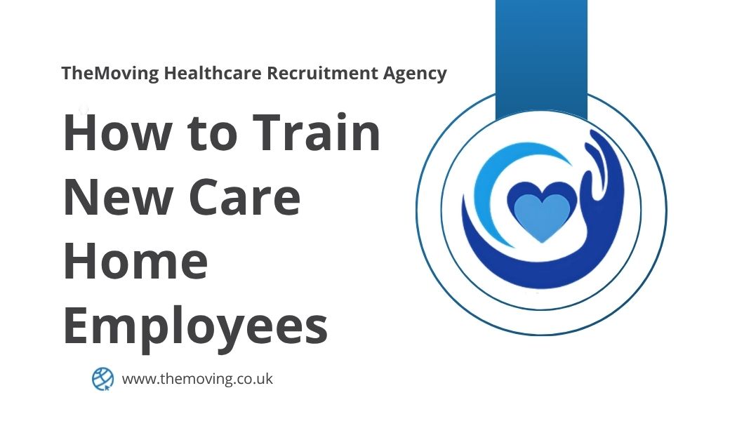 How to Train New Care Home Employees